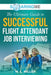 SoaringME The Ultimate Guide to Successful Flight Attendant Job Interviewing by M. L. Miller