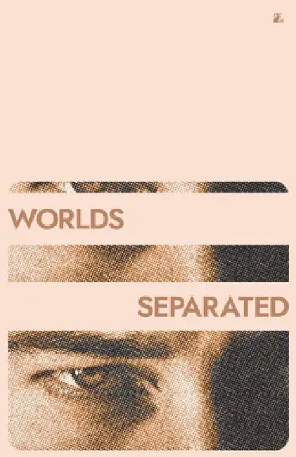 Worlds Separated by Wilson, Tyler