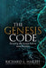 The Genesis Code: Revealing the Ancient Path to Inner Freedom by Richard L. Haight