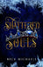 Shattered Souls (Guardians of the Maiden #3) by Beck Michaels