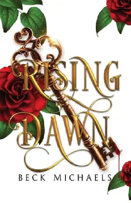 Rising Dawn (GOTM Limited Edition #4) by Michaels, Beck
