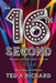 The 16th Second by Ted A. Richard