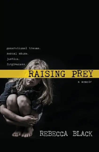Raising Prey by Rebecca Black