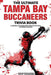The Ultimate Tampa Bay Buccaneers Trivia Book: A Collection of Amazing Trivia Quizzes and Fun Facts for Die-Hard Bucs Fans! by Ray Walker