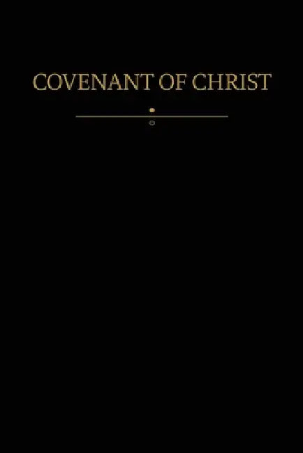 Covenant of Christ: Modern Covenants, Book Two by Restoration Scriptures Foundation, Jr. Smith Joseph