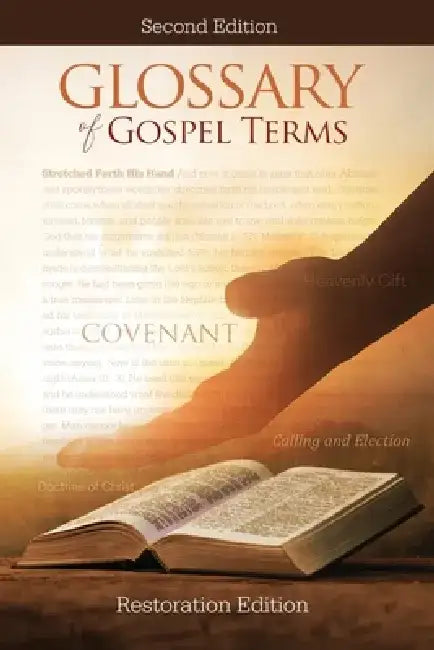 A Glossary of Gospel Terms: Second Edition by Restoration Scriptures Foundation
