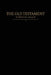 The Old Testament, 2 Chronicles - Malachi: Old Covenants, Part Two by Restoration Scriptures Foundation