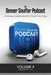 The Denver Snuffer Podcast Volume 4: 2022-2024 by Denver C. Snuffer, Restoration Archive