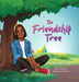 The Friendship Tree by Michelle M. Knight