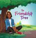 The Friendship Tree by Michelle M. Knight