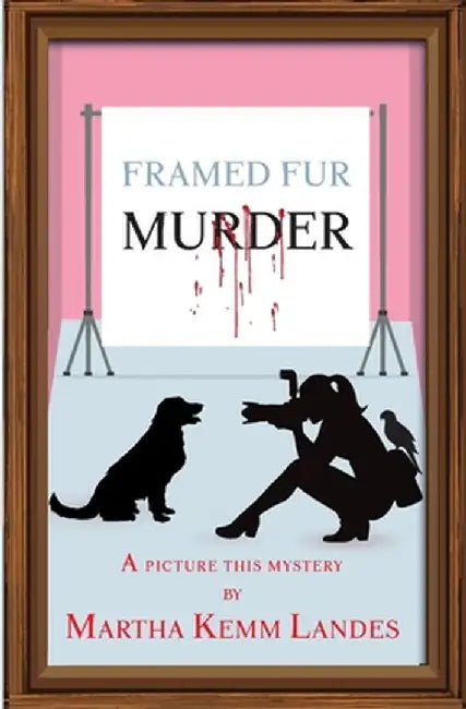Framed Fur Murder by Martha Kemm Landes