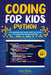 Coding for Kids Python: A Comprehensive Guide that Can Teach Children to Code with Simple Methods by Goldink Books