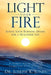 Light Your Fire: Ignite Your Burning Desire for a Healthier You by Joseph K. Jones