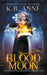 Blood Moon by Kb Anne