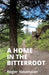 A Home in the Bitterroot by Roger Neumaier
