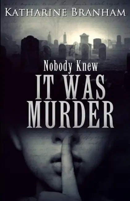 It Was Murder by Katharine Branham