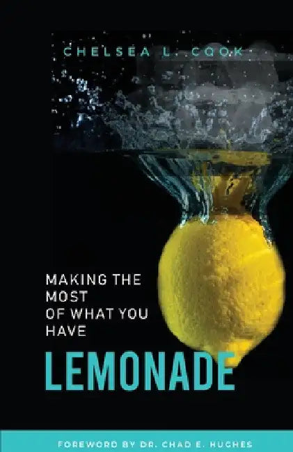 Lemonade by Chelsea L. Cook