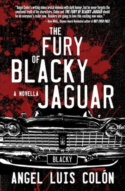 The Fury of Blacky Jaguar by Angel Luis Colón