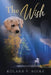 The Wish: Book 8 by Roland Boike