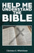 Help Me Understand the Bible by Clarence E. Whetstone