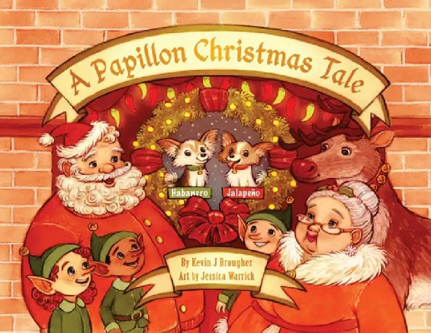 A Papillon Christmas Tale by Kevin Brougher