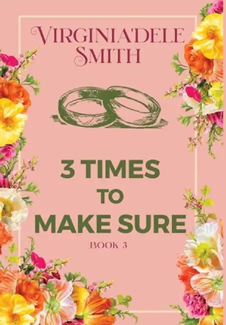 Book 3: Three Times to Make Sure by Virginia'dele Smith