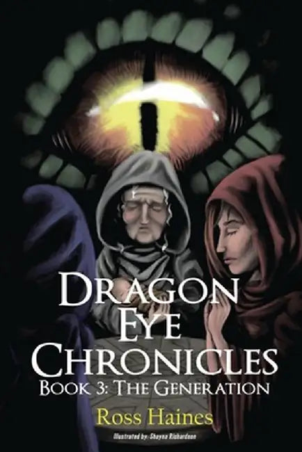 Dragon Eye Chronicles Book 3 by Ross Haines