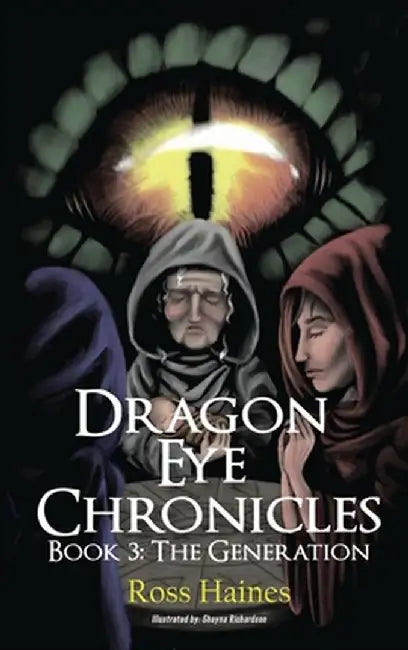 Dragon Eye Chronicles Book 3 by Ross Haines