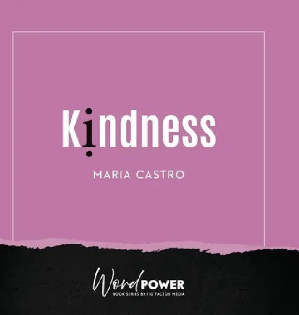 Kindness by Maria Castro