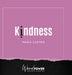 Kindness by Maria Castro