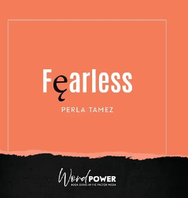 Fearless by Perla Tamez