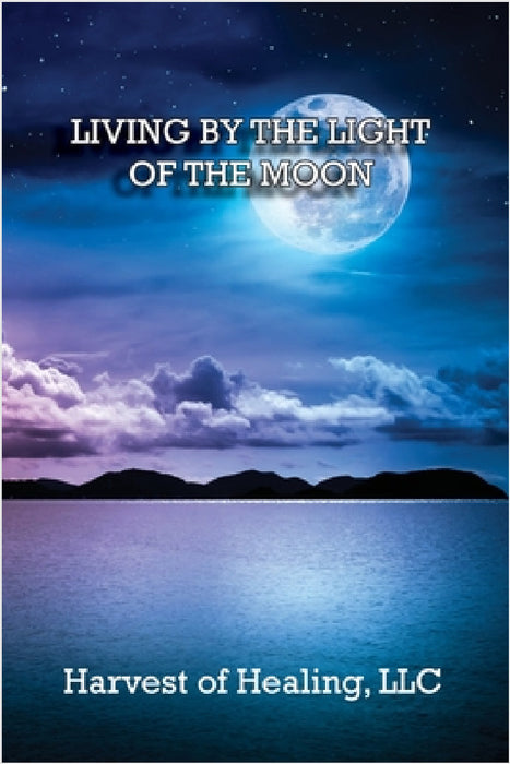 Living by the Light of the Moon by Jill Rodriguez