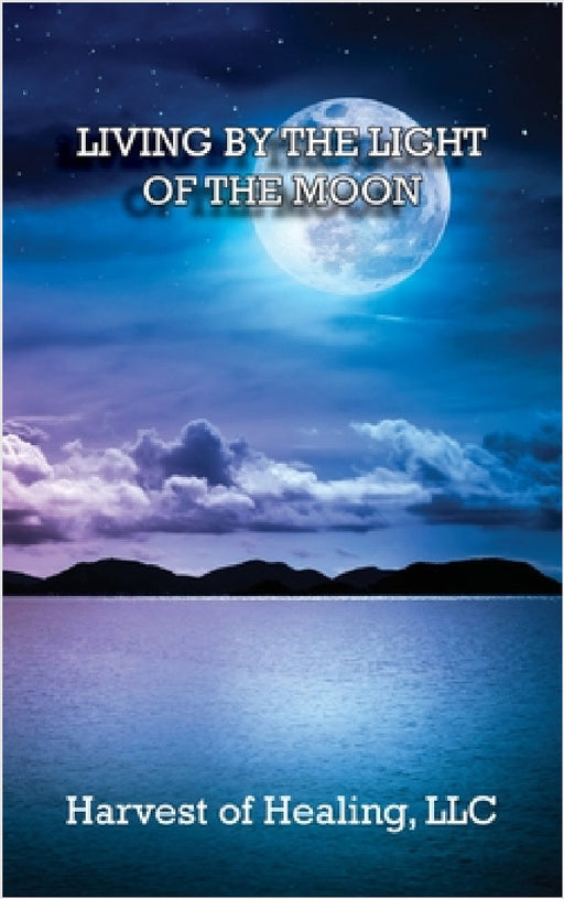 Living by the Light of the Moon by Jill Rodriguez