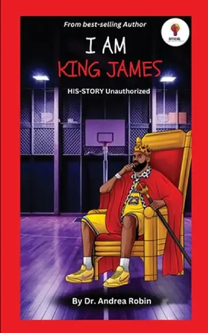 I Am King James by Andrea Robin