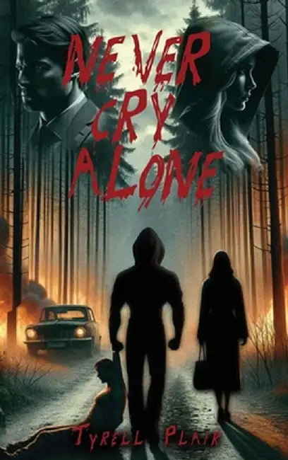 Never Cry Alone by Tyrell Plair