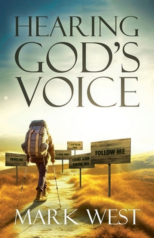 Hearing Gods Voice by Mark West