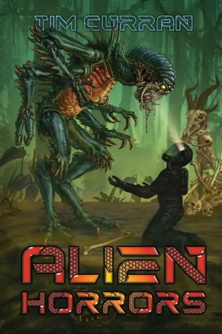 Alien Horrors by Tim Curran