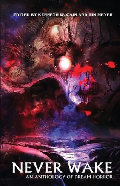 Never Wake: An Anthology of Dream Horror by Eric Larocca