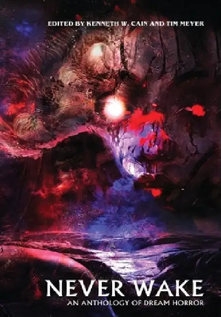 Never Wake: An Anthology of Dream Horror by Eric Larocca