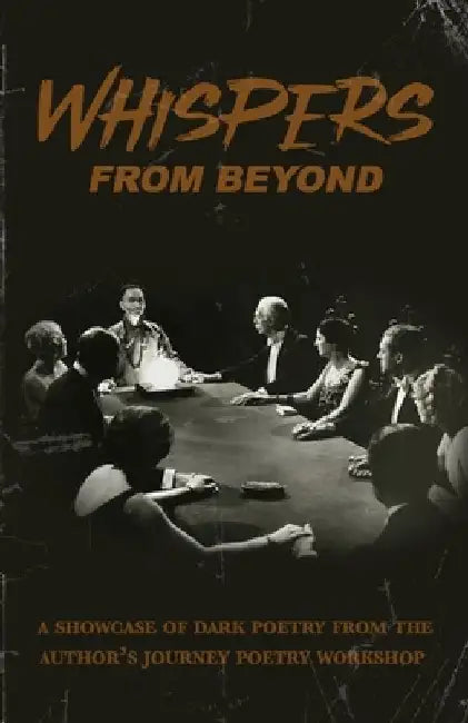 Whispers from Beyond: A Showcase of Dark Poetry by Crystal Lake Publishing