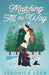 Matching All the Way by Veronica Eden