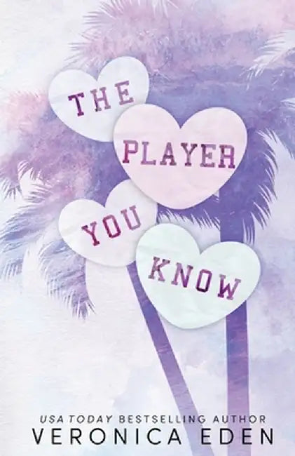 The Player You Know Special Edition by Veronica Eden