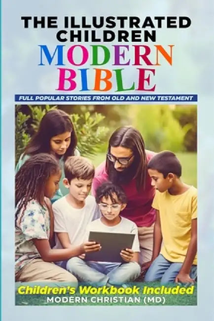 The Illustrated Children Modern Bible by Detrol-Modern Christian Press