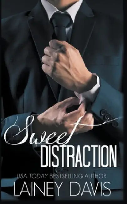 Sweet Distraction by Lainey Davis