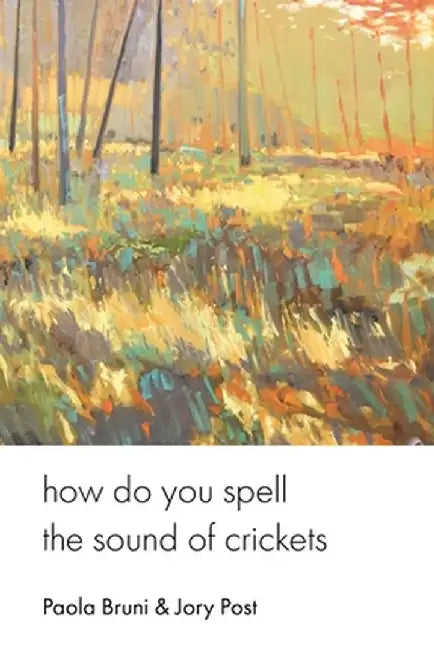 how do you spell the sound of crickets by Paola Bruni