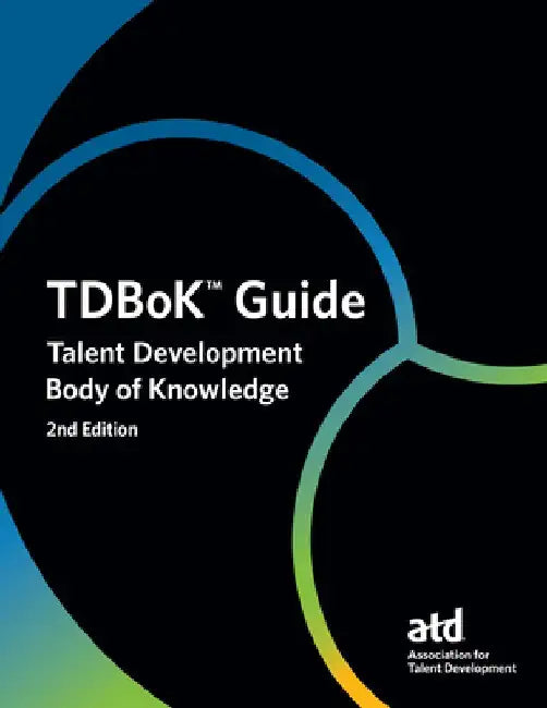The Talent Development Body of Knowledge