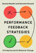 Performance Feedback Strategies: Driving Successful Behavior Change by Sandra Mashihi