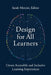 Design for All Learners: Create Accessible and Inclusive Learning Experiences by Sarah Mercier