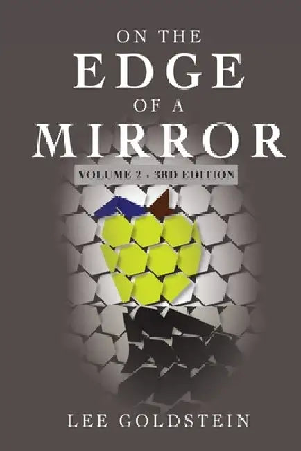 On the Edge of a Mirror - Volume 2 by Lee Goldstein
