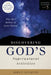 Discovering God's Supernatural Activities by John F. Gillette